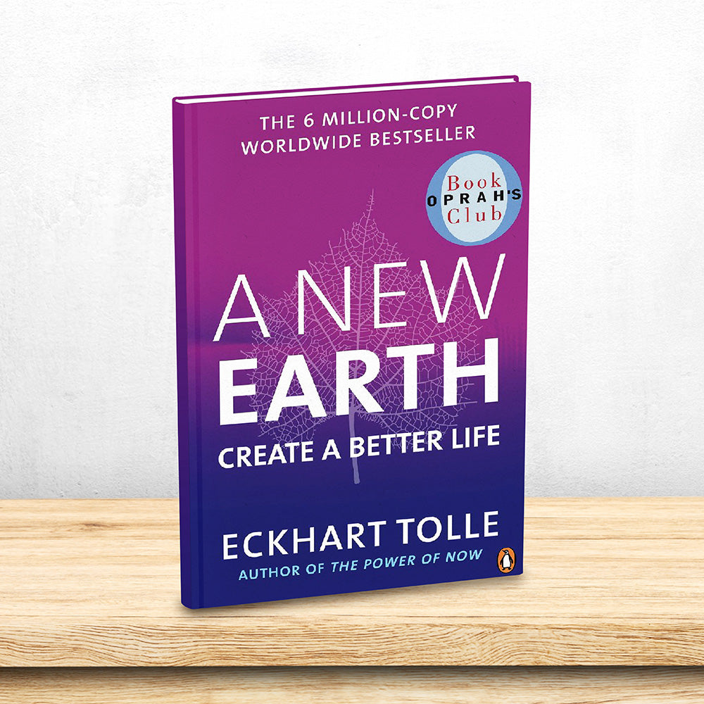 A New Earth Create A Better Life By Eckhart Tollie