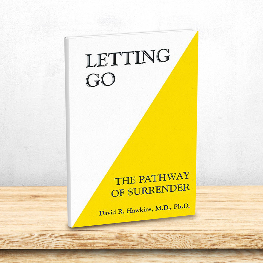Letting Go - The Pathway of Surrender By David R. Hawkins